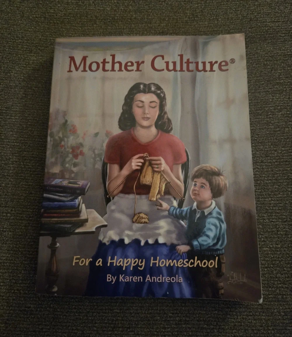 Mother Culture For a Happy Homeschool Karen Andreola Paperback Charlotte Mason